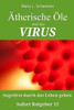 Ätherische Öle und das VIRUS: Angstfrei durch das Leben gehen