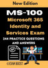 MS-100 Microsoft 365 Identity and Services Exam 244 practice Questions and Answers: Actual 2020 Exams to prepare for Microsoft MS-100 Certification