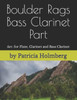 Boulder Rags - Bass Clarinet Part: Arr. for Flute, Clarinet and Bass Clarinet
