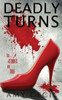 Deadly Turns