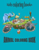Kids Coloring Books Animal Coloring Book: For Kids Aged 2-4