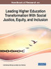 Handbook Of Research On Leading Higher Education Transformation With Social Justice, Equity, And Inclusion - 9781799871521
