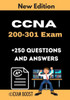 CCNA 200-301 Exam +250 Questions and Answers: Actual Exam to prepare for CCNA Certification