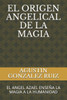 El Origen Angelical de la Magia: El Angel Azael Enseña La Magia a la Humanidad