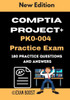 CompTIA Project+ PK0-004 Practice Exam: Actual New Exams Questions and Answers for CompTIA Project+ Certification