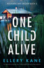 One Child Alive: An Absolutely Gripping Crime Thriller Packed With Nail-Biting Suspense (Rockwell And Decker) - 9781838888640
