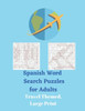 Spanish Word Search Puzzles for Adults: Travel Themed, Large Print Large Print