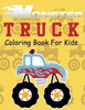 Monster Truck Coloring Book for Kids: Coloring Book for Kids Ages 4-8 With 50 Pages of Monster Trucks (Monster Truck Coloring Books For Kids)
