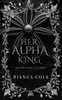 Her Alpha King: A Royal Wolf Shifter Paranormal Romance