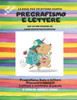 Pregrafismo e lettere: PiÃ¹ di 100 pagine di esercizi di pregrafismo