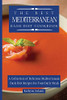 The Best Mediterranean Dash Diet Cookbook: A Collection Of Delicious Mediterranean Dash Diet Recipes For Your Daily Meals - 9781801908191