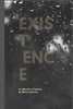 Existence: A Collection of Poetry