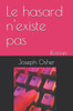 Le hasard n'existe pas
