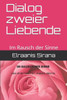 Dialog zweier Liebende: Im Rausch der Sinne