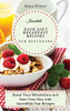 Incredible Dash Diet Breakfast Recipes For Beginners: Boost Your Metabolism And Start Your Day With Incredibly Fast Recipes - 9781802690514