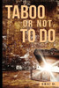 Taboo Or Not To Do
