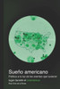 Sueño americano: Política a la luz de los eventos que tuvieron lugar durante el coronavirus