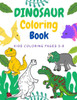 Dinosaur Coloring Book, Kids Coloring Pages 3-8: Fun Coloring for kids and Toddlers