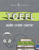 TOEFL Audio Crash Course: Complete Test Prep and Review for the Test of English as a Foreign Language