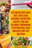 Kochbuch der Dash Diät, Köstliche gesunde Superfood dachte für eine gesunde Ernährung, Stoffwechsel-Diät, Indische Diät Auf Deutsch