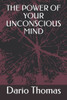 The Power of Your Unconscious Mind