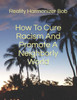 How To Cure Racism And Promote A Neighborly World