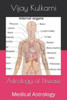 Astrology of Disease: Medical Astrology