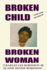 Broken Child Broken Woman