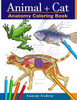 Animal & Cat Anatomy Coloring Book: 2-In-1 Compilation | Incredibly Detailed Self-Test Veterinary & Feline Anatomy Color Workbook - 9781914207518