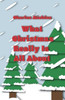 What Christmas Really Is All About: ...And What We Just Might Be Missing