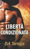 LibertÃ  Condizionata