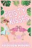 Feisty Kisses
