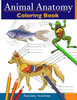 Animal Anatomy Coloring Book: Incredibly Detailed Self-Test Veterinary Anatomy Color Workbook | Perfect Gift For Vet Students & Animal Lovers - 9781914207501