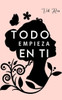 Todo empieza en ti