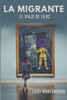 La migrante: El viaje de Lilac