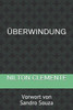 Überwindung: Vorwort von Sandro Souza