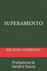 Superamento: Prefazione di Sandro Souza