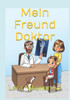 Mein Freund Doktor