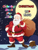 Christmas Coloring Book for Kids: A Christmas book that kids love: books for kids ages 4-8