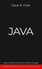 Java: Guida completa alla programmazione ad oggetti. Contiene esempi di codice ed esempi pratici