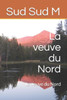 La veuve du Nord: La veuve du Nord