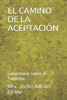 El Camino de la AceptaciÃ³n: Comentario sobre el Tannisho
