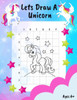 Lets Draw A Unicorn 6+: An Easy Way To Learn How To Draw A Unicorn - 60 Unicorns To Draw Using The Grid Method