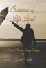 Seasons of Life Lived: Stories Poems Songs Essays