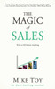 The Magic of Sales: How to Sell Anyone Anything