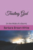 Trusting God: (In the Midst of a Storm)