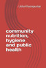 community nutrition, hygiene and public health
