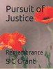 Pursuit of Justice: Remembrance