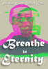 Breathe In Eternity