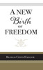 A New Birth of Freedom